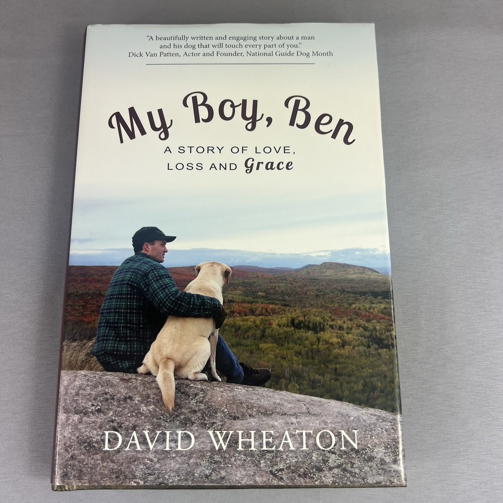 My Boy, Ben: A Story of Love, Loss & Grace by David Wheaton Hardcover Book